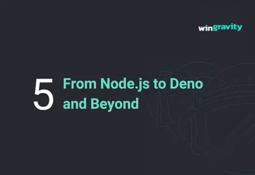 From Node.js to Deno and Beyond: Web Development Trends in 2023